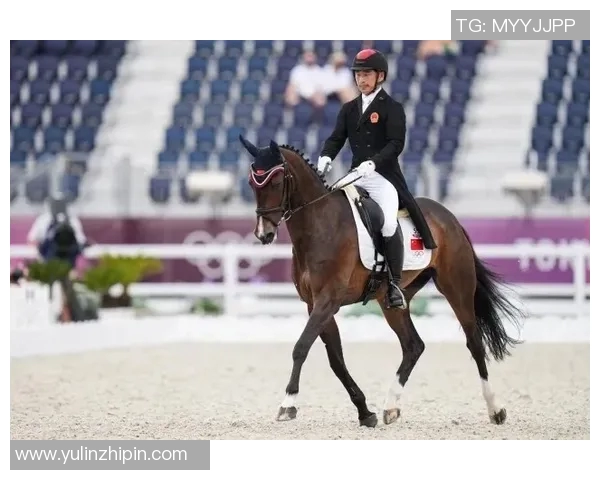 中国马术队首次获得奥运团体赛资格，历史性突破